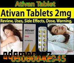 Ativan Tablet 2 M Price in Dera Ghazi Khan=03051804445..