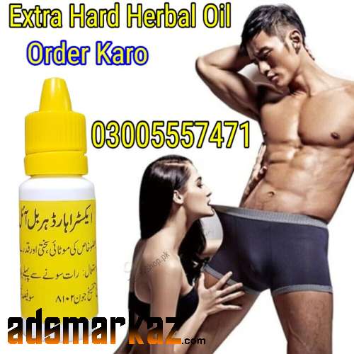 Extra Hard Herbal Oil in Islamabad - 03005557471
