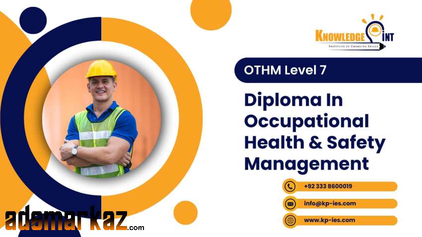 OTHM Level 7 Diploma in Occupational Health and Safety Management