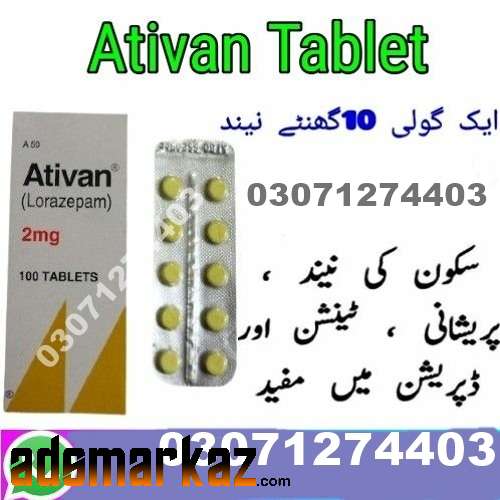 Ativan 2Mg Tablet Price In Jhang  @03071274403