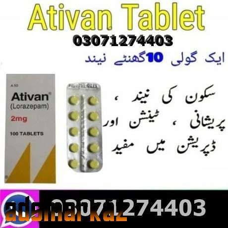 Ativan Tablet 2mg In Sargodha @03071274403