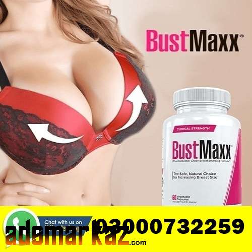 Bustmaxx capsules price in Sheikhupura#03000732259.all pakistan