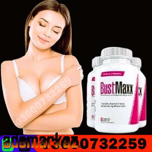 Bustmaxx capsules price in Hyderabad#03000732259.all pakistan