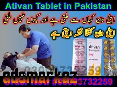 Ativan Tablet Price in Quetta😚03000732259 Original😊