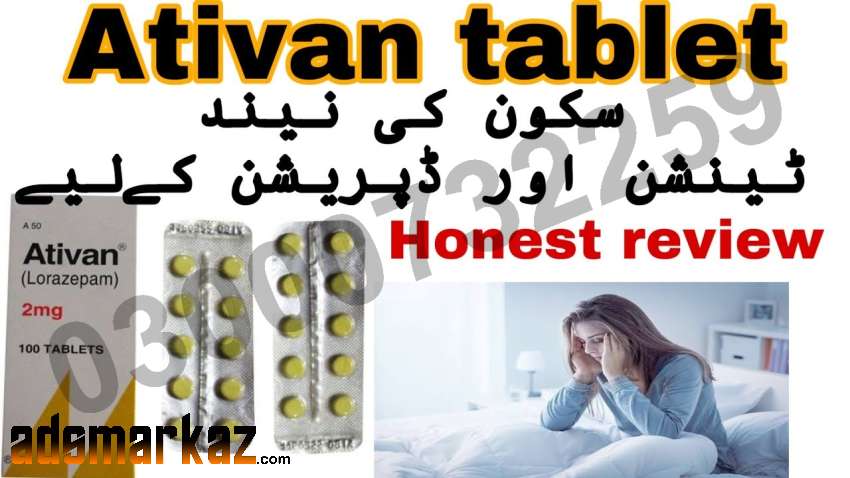 Ativan 2Mg Tablet Price  In Sukkur#03000732259  All Pakisan