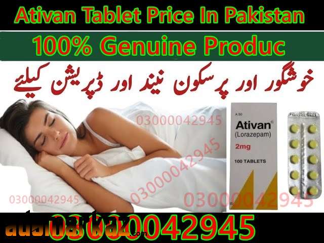 Ativan 2Mg Tablet Price In Wah Cantonment#03000042945All Pakistan