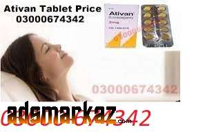 Ativan 2 Mg Tablets Price In Sukkur=03000-674342 Available.