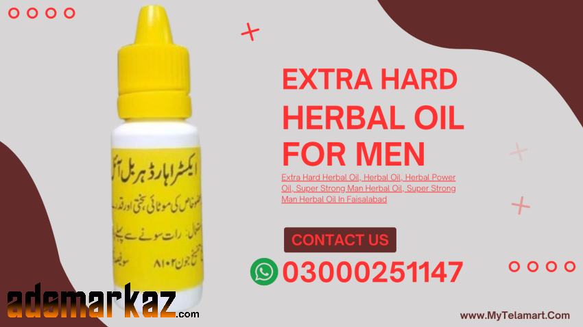 Extra Hard Herbal Oil in Lahore-03000251147