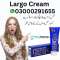 Largo cream price in 	Hasilpur/03000291655