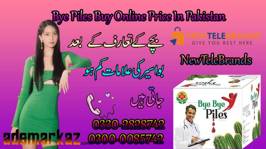 Bye Piles Buy Online Price In Pakistan ( Call For Order 03302828742)