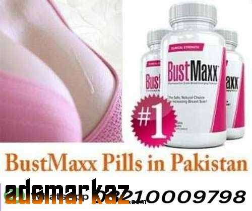 Bustmaxx Pills In Pakistan - 03210009798 Karachi