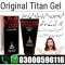 Original Titan Gel Penis Enlargement In Karachi - 03000596116