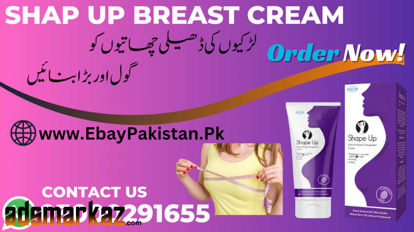 Breast Enlargement Cream Shape up Pakistan