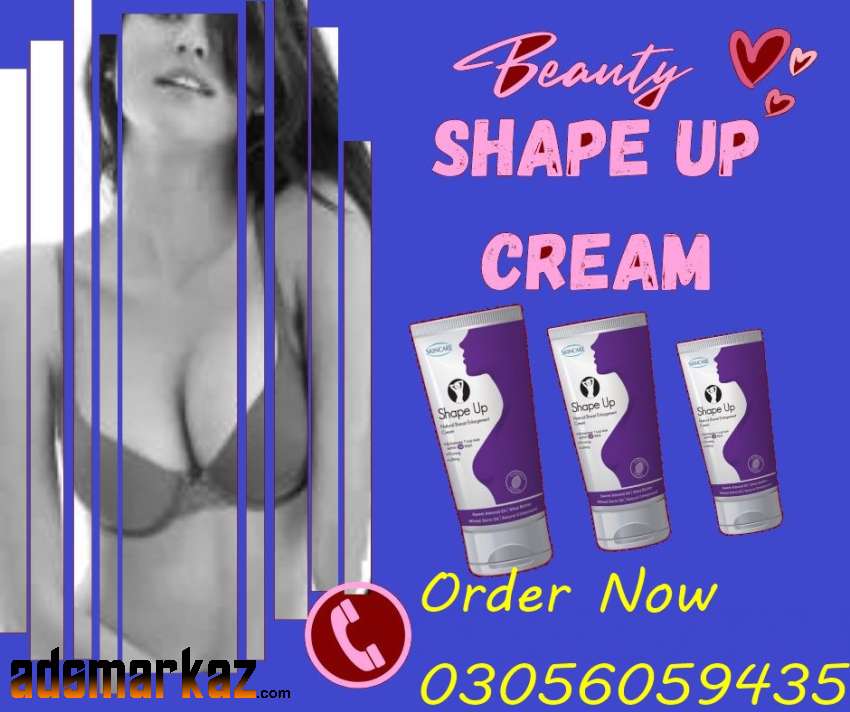 Buy Shape Up Cream Price in Lahore Order Now - 03056059435