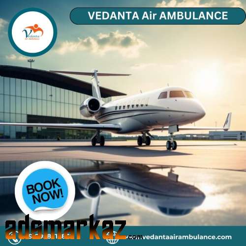 Choose Vedanta Air Ambulance in Kolkata with Qualified Medic