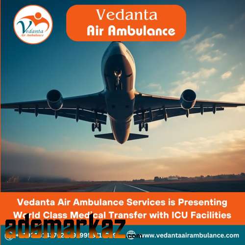 Opt Vedanta Air Ambulance from Delhi with Perfect Medical System