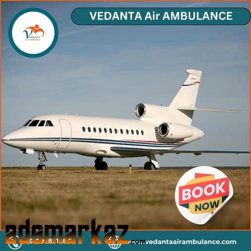 Pick Vedanta Air Ambulance from Delhi with a Qualified Medic