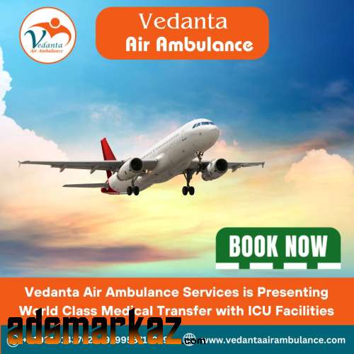 Get Vedanta Air Ambulance from Guwahati with Life-Saving Medical