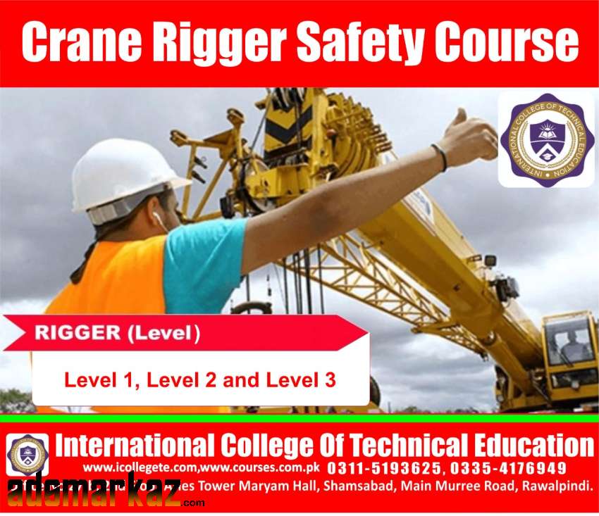 Crane Rigger level 1 safety course in Baharakahu Islamabad