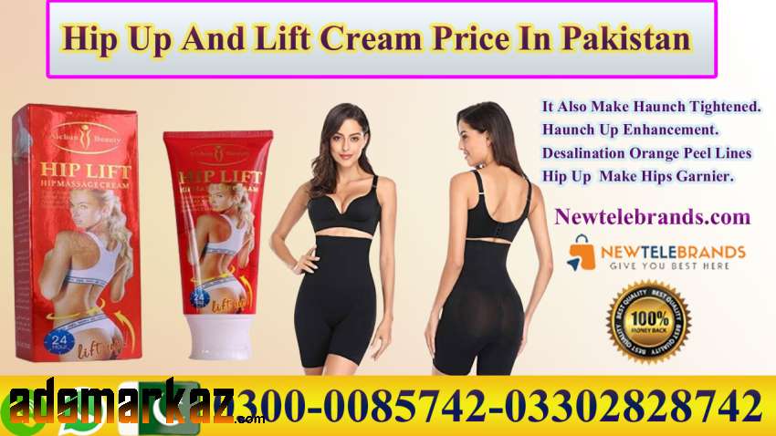 Hip Up And Lift Cream Price In Pakistan